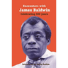 Encounters with James Baldwin: Celebrating 100 years