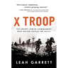 X Troop: The Secret Jewish Commandos Who Helped Defeat the Nazis