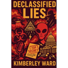 Declassified Lies