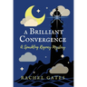 A Brilliant Convergence: A Sparkling Regency Mystery