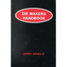Die Makers Handbook