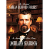 The Illustrated Nathan Bedford Forrest: An American Patriot's Life in Pictures