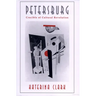 Petersburg: Crucible of Cultural Revolution