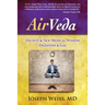 AirVeda: Ancient & New Medical Wisdom, Digestion & Gas