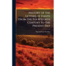 History of the Letters of Dante From the Fourteenth Century to the Present Day