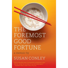 The Foremost Good Fortune: A Memoir