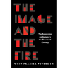 The Image and the Fire: The Subversive Anthology in the Twentieth Century