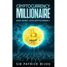 Cryptocurrency Millionaire