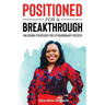 Positioned for a Breakthrough