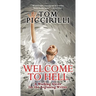 Welcome to Hell: A Working Guide for the Beginning Writer
