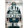 Death at the Dentist