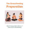 The Breastfeeding Preparation: What To Prepare Before Delivery?, Useful Tips For Breastfeeding: Benefits Of Breastfeeding