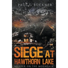 Siege at Hawthorn Lake