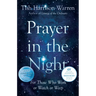 Prayer in the Night: For Those Who Work or Watch or Weep