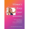 Women's Easy Career Reinvention: Eleven Fun Steps to a Passion-Based Career or Small Business by a Cpa, Mba, Phd-Neuroscience Focus