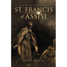 A Month of Prayer with St. Francis of Assisi