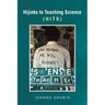 Hijinks In Teaching Science: (Hits)