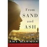 From Sand and Ash