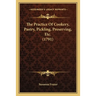 The Practice Of Cookery, Pastry, Pickling, Preserving, Etc. (1791)