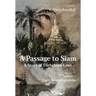 A Passage to Siam: A Story of Forbidden Love