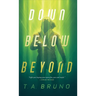 Down Below Beyond