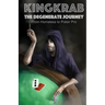 KingKrab: The Degenerate Journey: From Homeless to Poker Pro