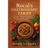 Rocal's Gastronomic Tariff: A Journey Through the Flavors, Traditions, and Regional Diversity of Rocal's Gastronomy