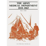 The Army Medical Department: 1818-1865