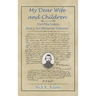 My Dear Wife and Children: Civil War Letters from a 2nd Minnesota Volunteer