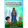 Fighting for Tomorrow: A Mother's Journey Through Cancer and Chaos with Ten Children
