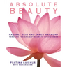 Absolute Beauty: Radiant Skin and Inner Harmony Through the Ancient Secrets of Ayurveda