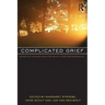 Complicated Grief: Scientific Foundations for Health Care Professionals