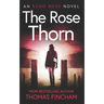 The Rose Thorn: A Murder Mystery Series of Crime and Suspense