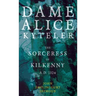 Dame Alice Kyteler the Sorceress of Kilkenny A.D. 1324 (Folklore History Series)