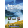 Into the Carpathians: A Journey Through the Heart and History of Central and Eastern Europe (Part 1: The Eastern Mountains) [Deluxe Color Edition]