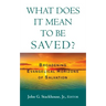 What Does it Mean to Be Saved?