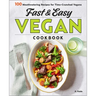Fast & Easy Vegan Cookbook: 100 Mouth-Watering Recipes for Time-Crunched Vegans