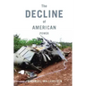 The Decline of American Power: The U.S. in a Chaotic World