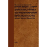 The American Standard of Perfection, Illustrated - A Complete Description of All Recognized Varieties of Fowls - As Revised by the American Poultry as