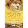 The Giant: A Novel of Michelangelo's David