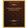 Is Freemasonry Justified in Excluding Women?