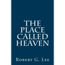 The Place Called Heaven