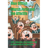 Church Farts and the Afterlife: Faith, Fellowship, and Flatulence and its implications in the here after.