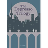 The Depresso Trilogy