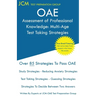 OAE Assessment of Professional Knowledge Multi-Age Test Taking Strategies: OAE 004 - Free Online Tutoring - New 2020 Edition - The latest strategies t