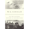 On the Natural History of Destruction