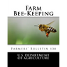 Farm Bee-Keeping: Farmers' Bulletin 138