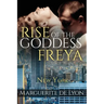 Rise of the Goddess Freya: New York