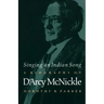 Singing an Indian Song: A Biography of d'Arcy McNickle