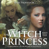 The Witch and the Princess Children's European Folktales